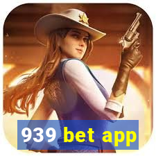 939 bet app